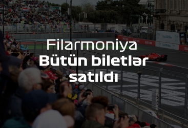 Formula 1: Filarmoniya tribunasına olan biletlərin hamısı satılıb