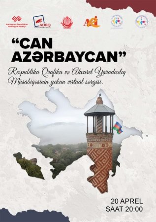 “Can Azərbaycan” müsabiqəsinin yekun virtual sərgisi təşkil ediləcək