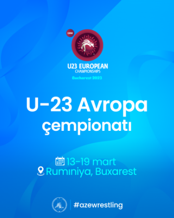U-23 Avropa çempionatında iştirak edəcək güləşçilər müəyyənləşib